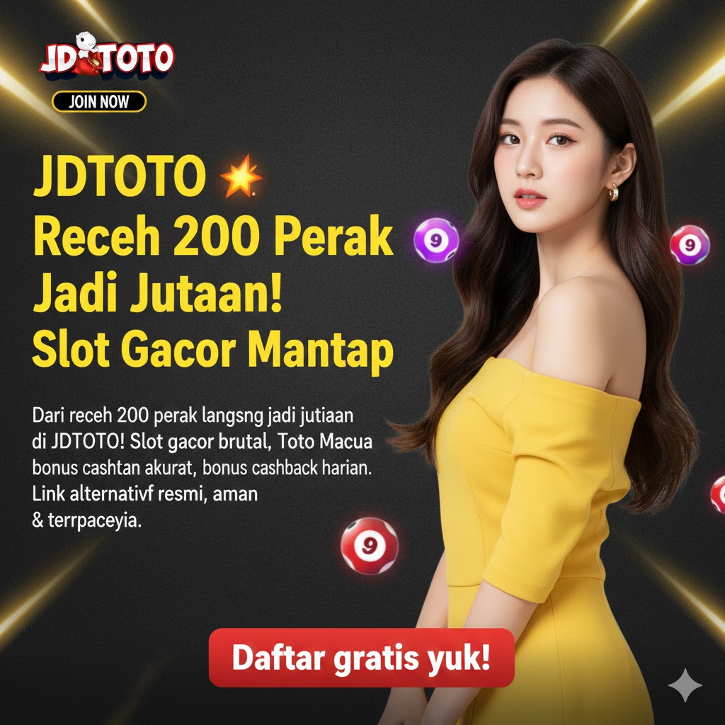 JDTOTO 💥 Receh 200 Perak Jadi Jutaan! Slot Gacor Mantap image 1
